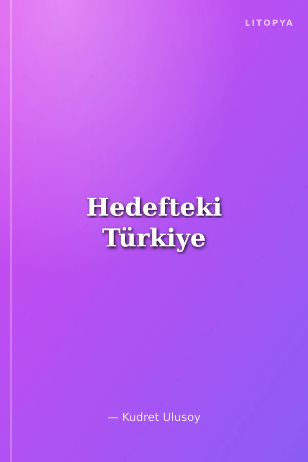 Hedefteki Türkiye