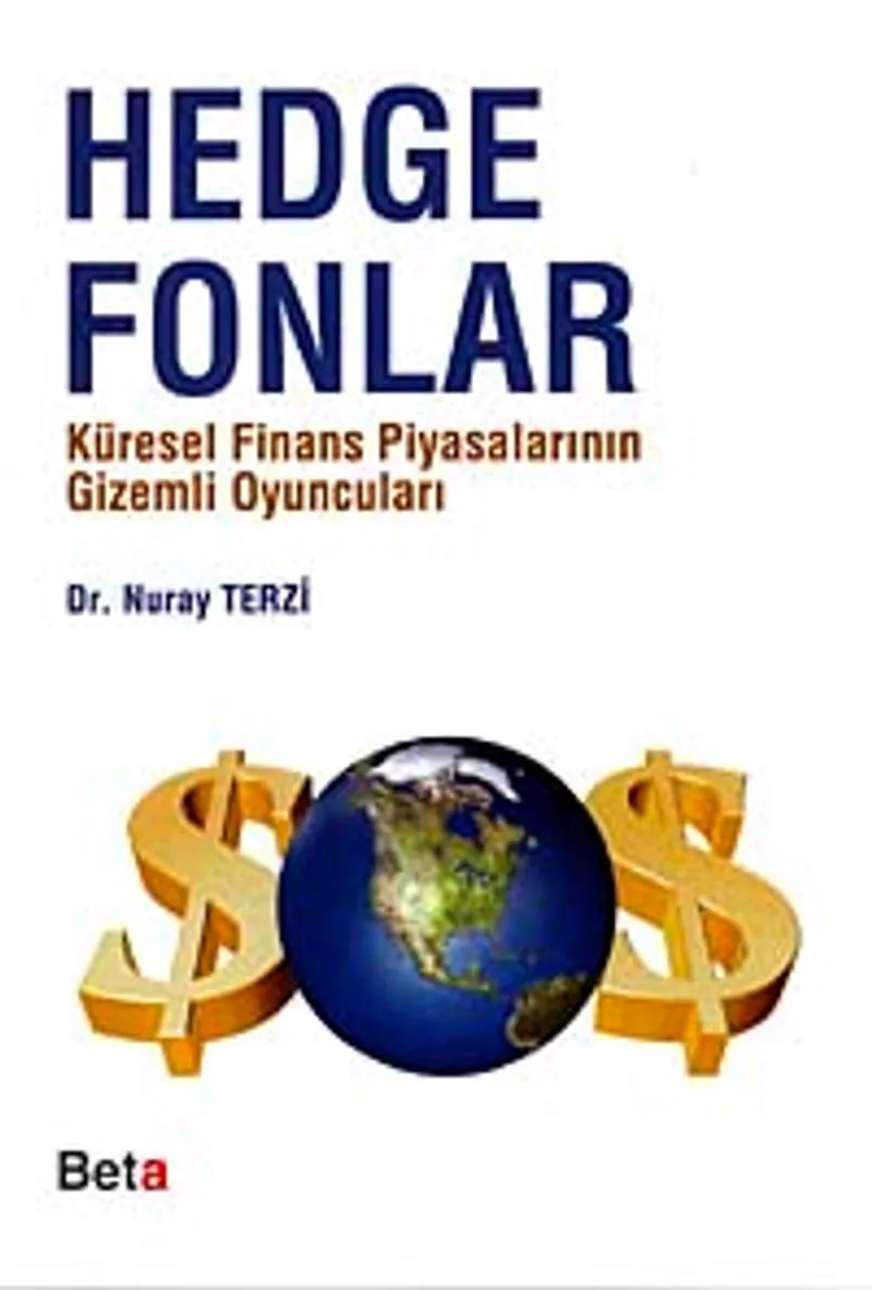 Hedge Fonları Küresel Finans Piyasalarının Gizemli Oyuncuları