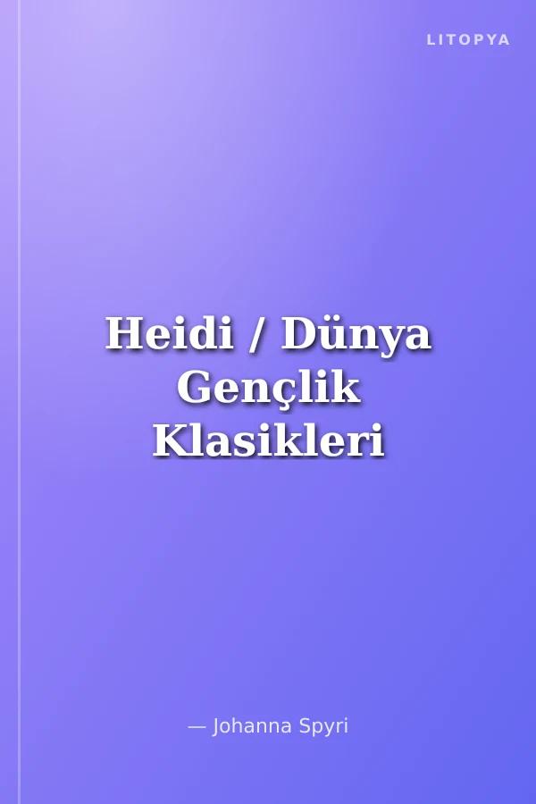 Heidi / Dünya Gençlik Klasikleri