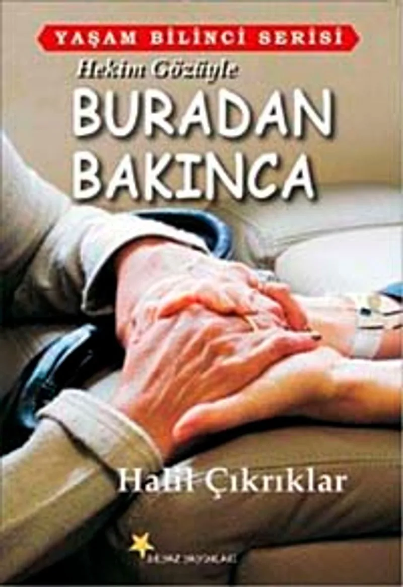 Hekim Gücüyle Buradan Bakınca