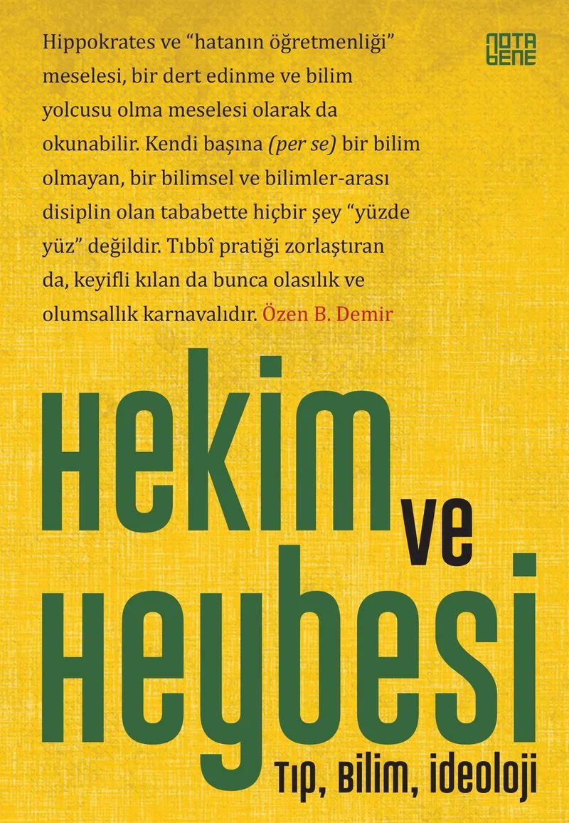 Hekim ve Heybesi Tıp, Bilim, İdeoloji