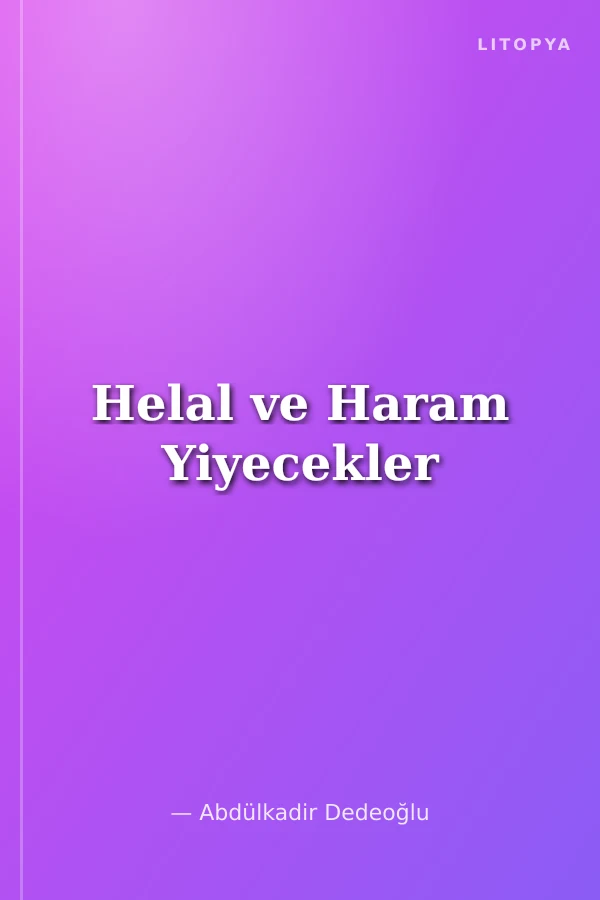 Helal ve Haram Yiyecekler