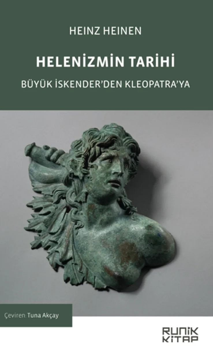 Helenizmin Tarihi / Büyük İskender'den Kleopatra'ya