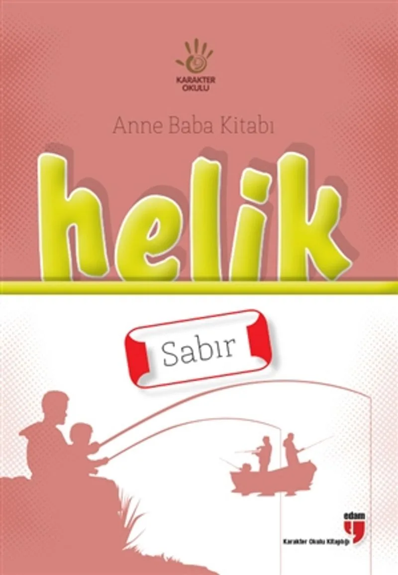 Helik - Sabır / Anne Baba Kitabı