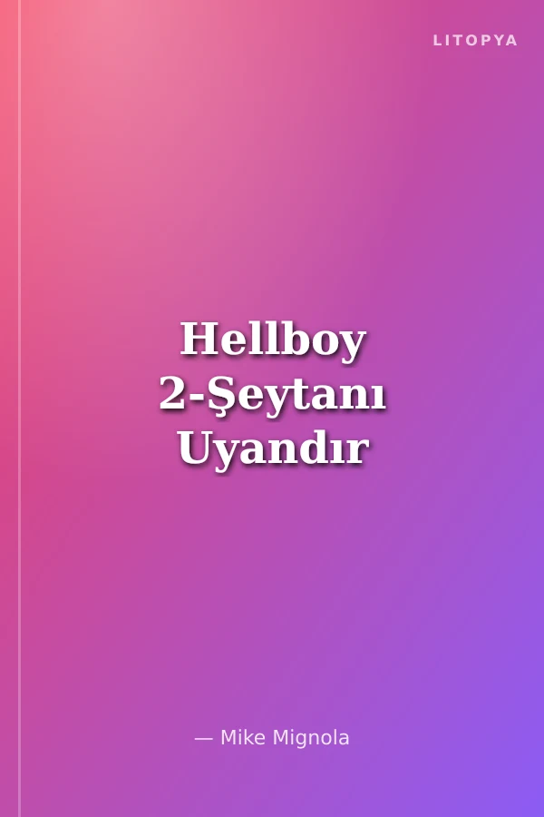 Hellboy 2-Şeytanı Uyandır