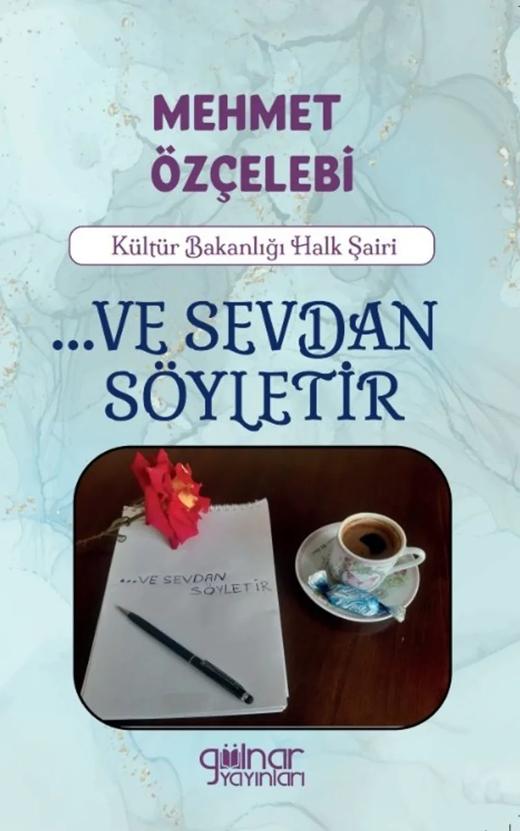 &hellip;Ve Sevdan Söyletir