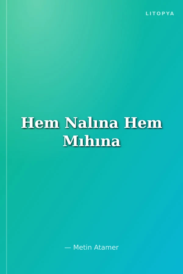 Hem Nalına Hem Mıhına