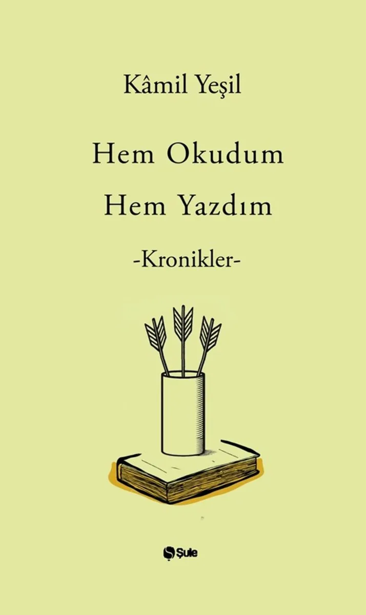 Hem Okudum Hem Yazdım Kronikler