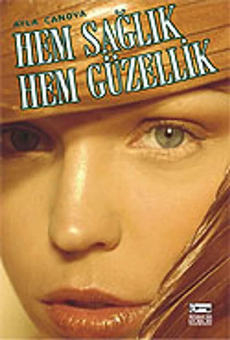 Hem Sağlık Hem Güzellik