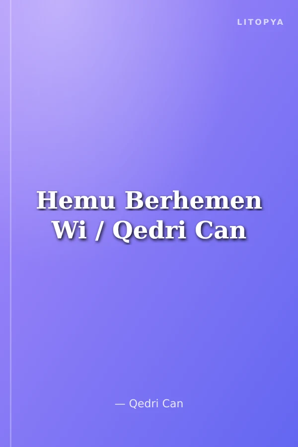 Hemu Berhemen Wi / Qedri Can