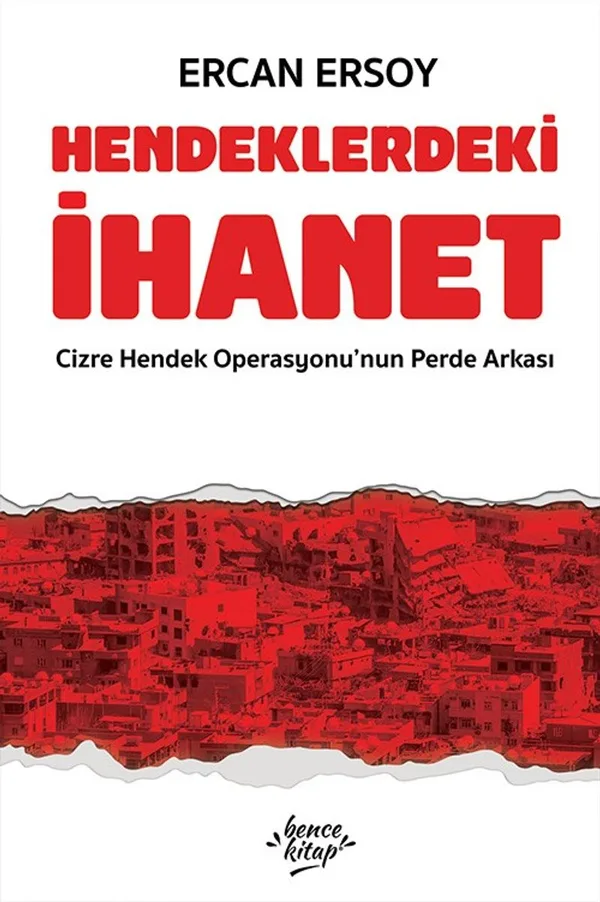 Hendeklerdeki İhanet Cizre Hendek Operasyonları'nın Perde Arkası