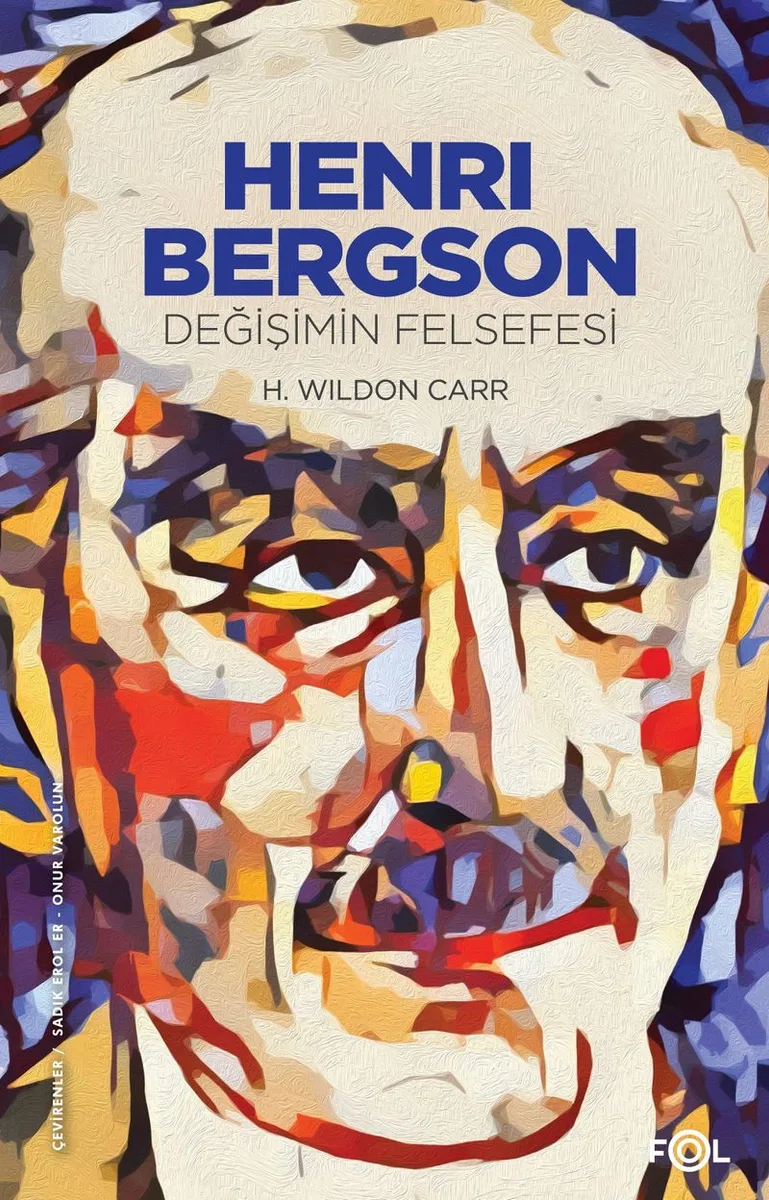 Henri Bergson Değişimin Felsefesi