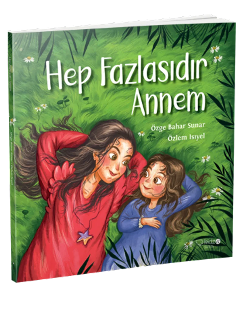 Hep Fazlasıdır Annem