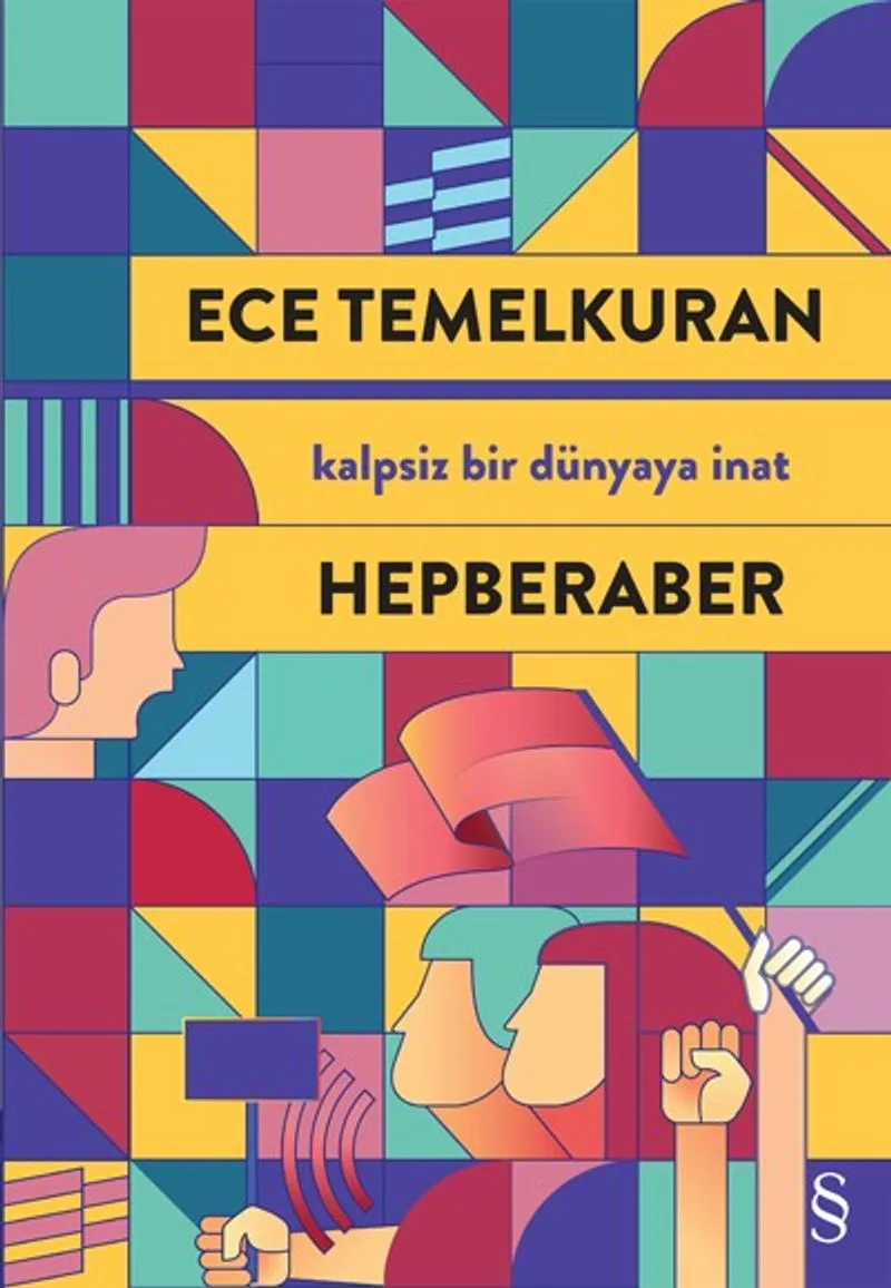 Hepberaber Kalpsiz Bir Dünyaya İnat