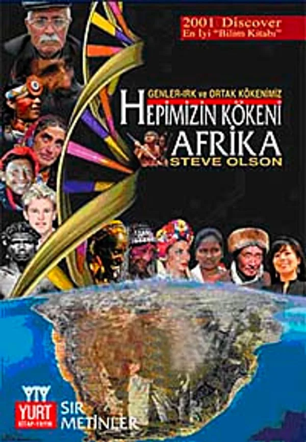 Hepimizin Kökeni Afrika (Genler-Irk ve Ortak Kökenimiz)