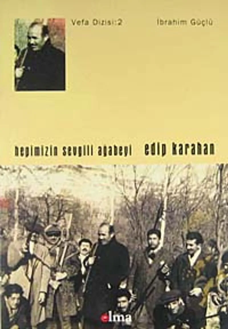 Hepimizin Sevgili Ağabeyi Edip Karahan