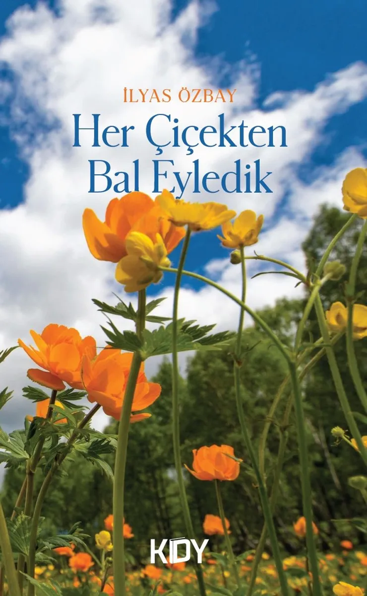 Her Çiçekten Bal Eyledik