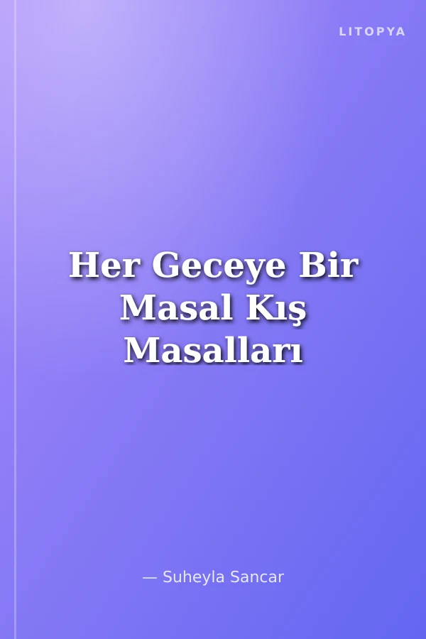 Her Geceye Bir Masal Kış Masalları
