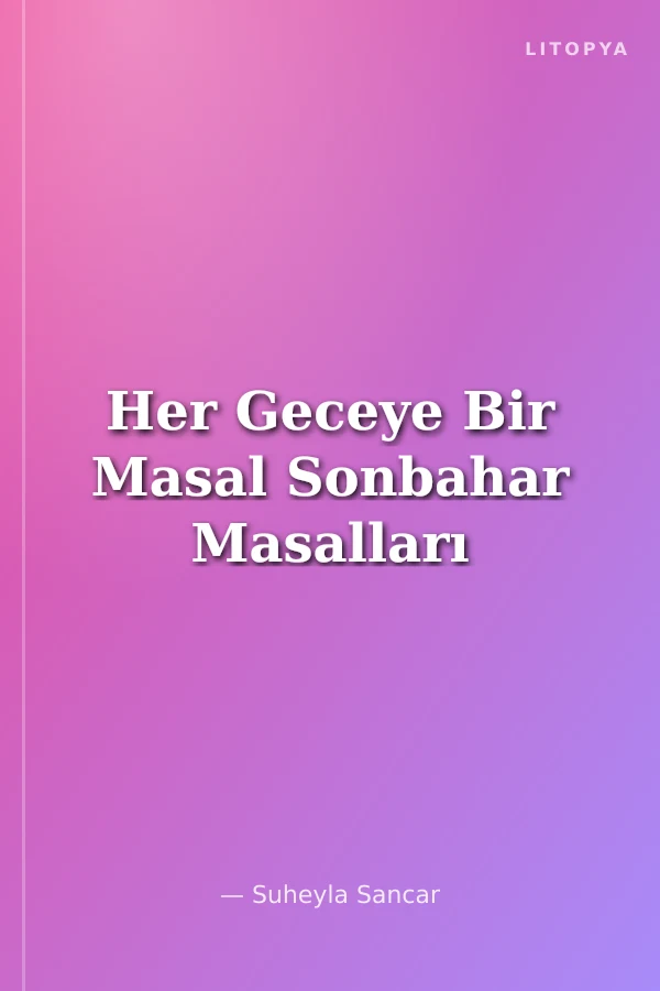 Her Geceye Bir Masal Sonbahar Masalları