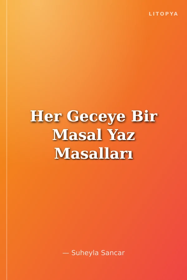 Her Geceye Bir Masal Yaz Masalları