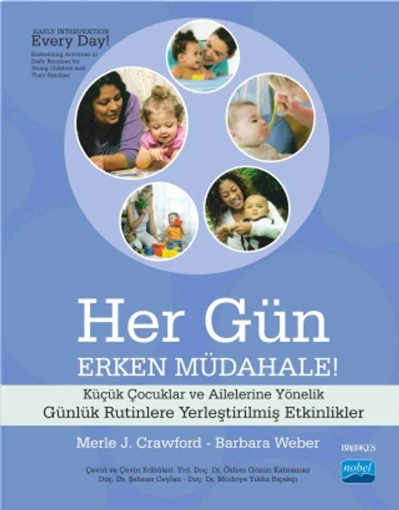 Her Gün Erken Müdahale! Küçük Çocuklar ve Ailelerine Yönelik Günlük Rutinlere Yerleştirilmiş Etkinlikler