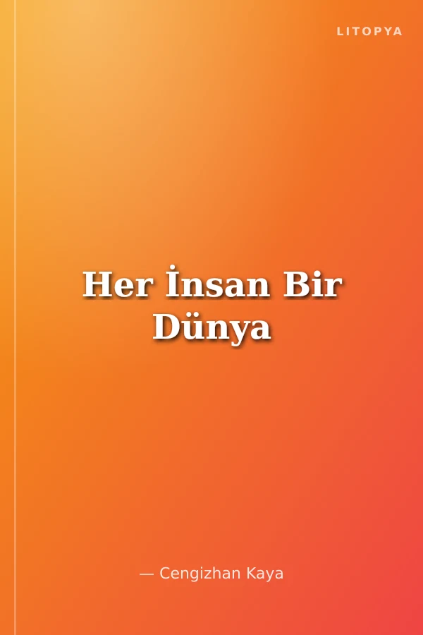 Her İnsan Bir Dünya