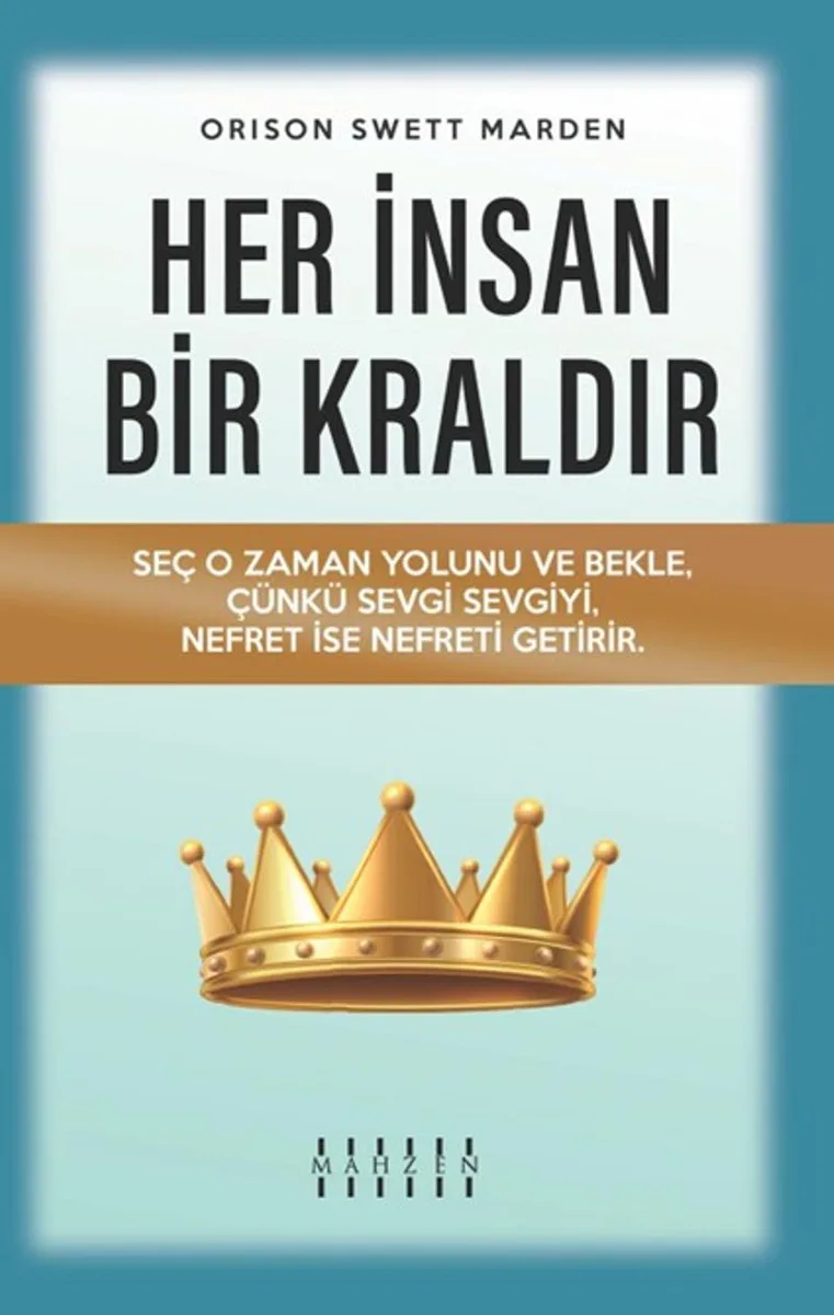 Her İnsan Bir Kraldır
