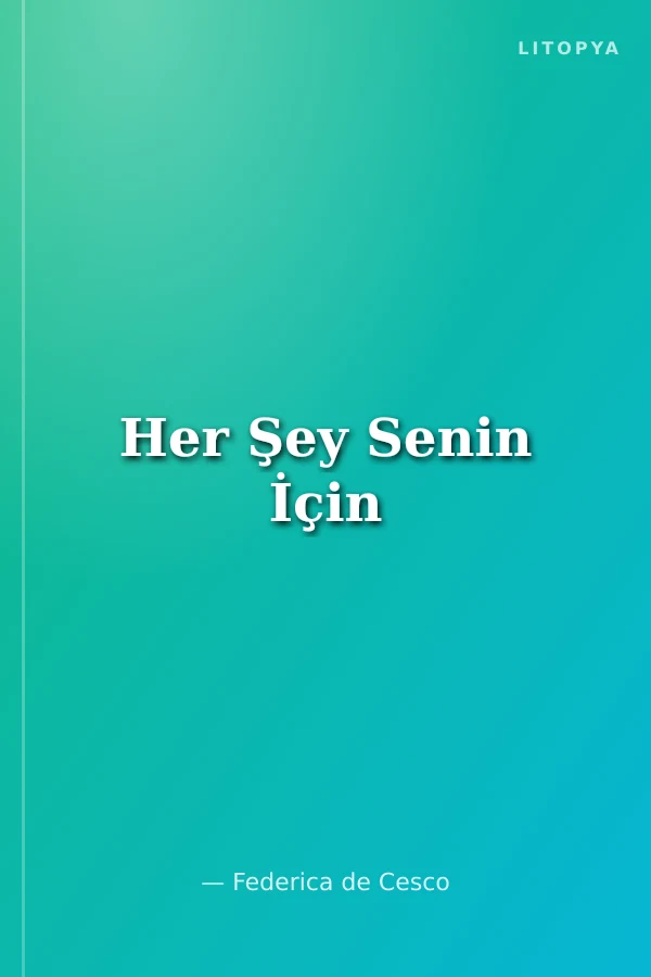 Her Şey Senin İçin