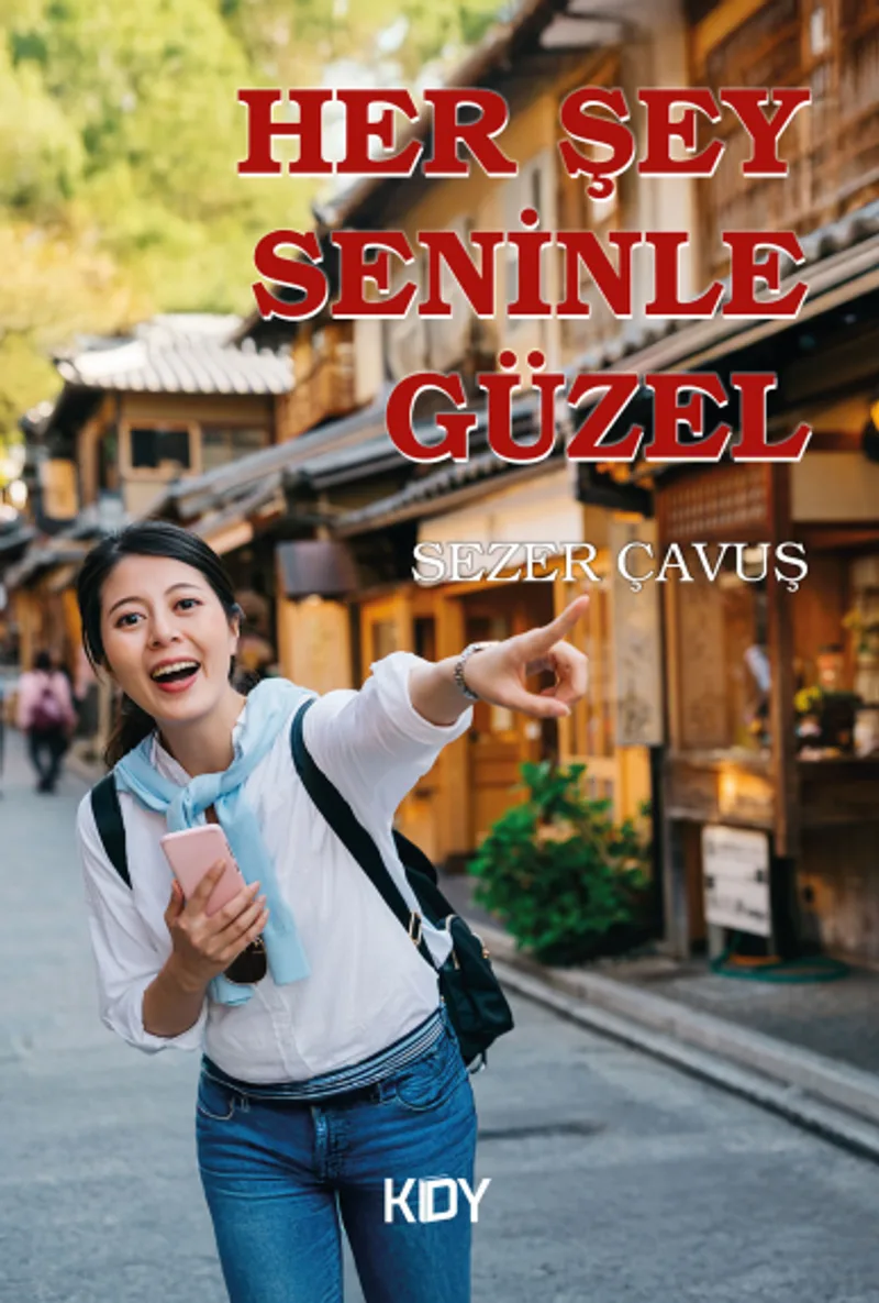 Her Şey Seninle Güzel