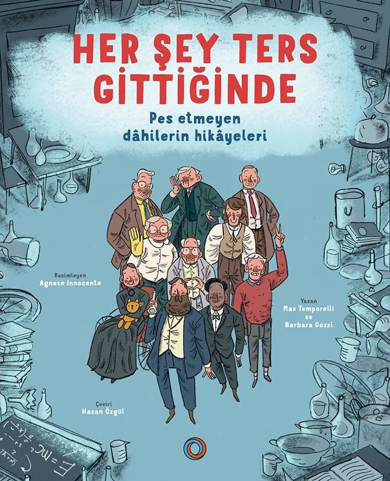 Her Şey Ters Gittiğinde Pes Etmeyen Dahilerin Hikayeleri