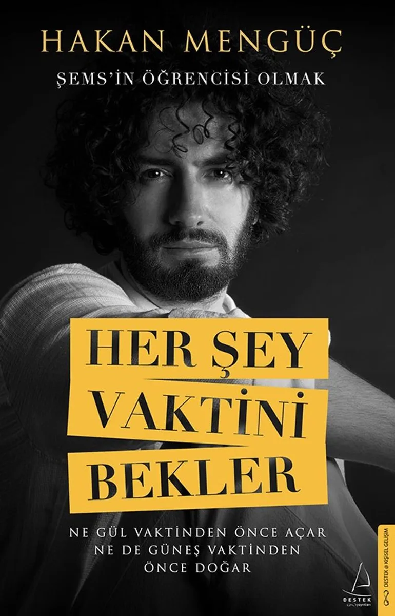 Her Şey Vaktini Bekler Şems'in Öğrencisi Olmak