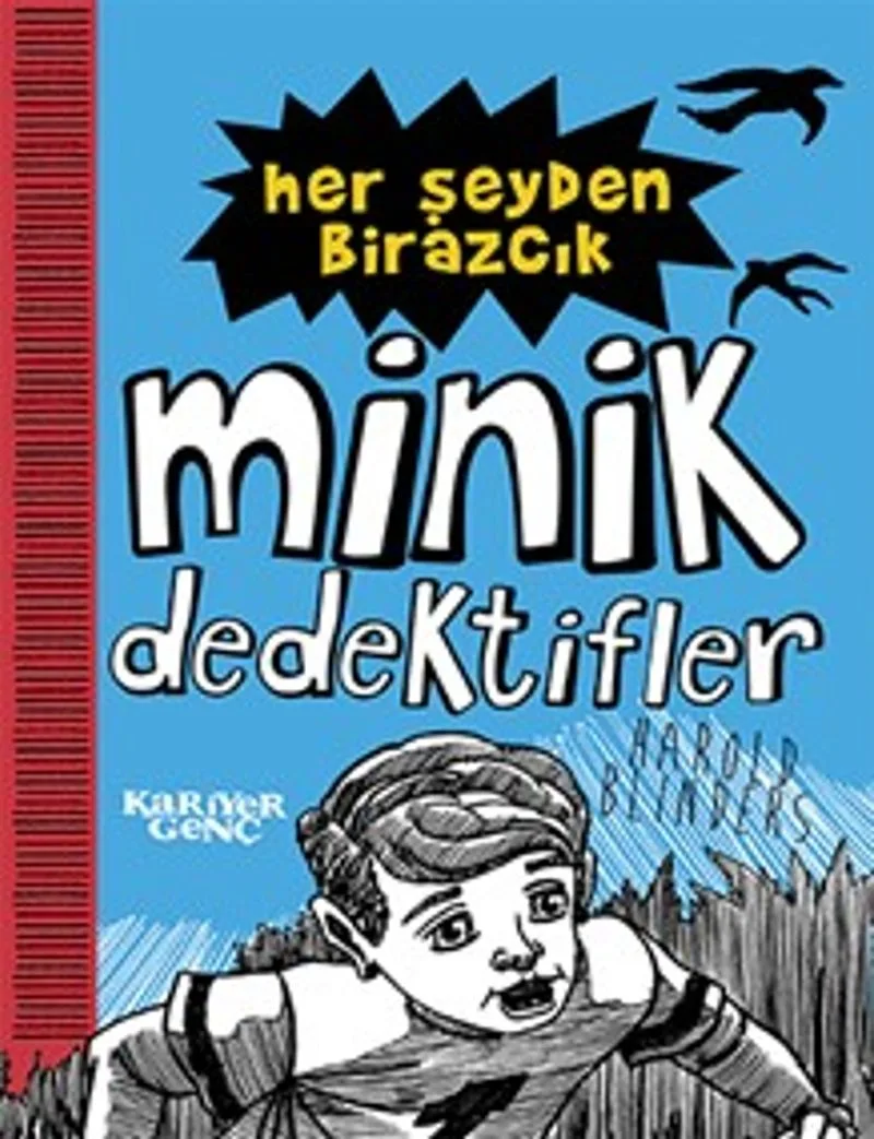 Her Şeyden Birazcık / Minik Dedektifler
