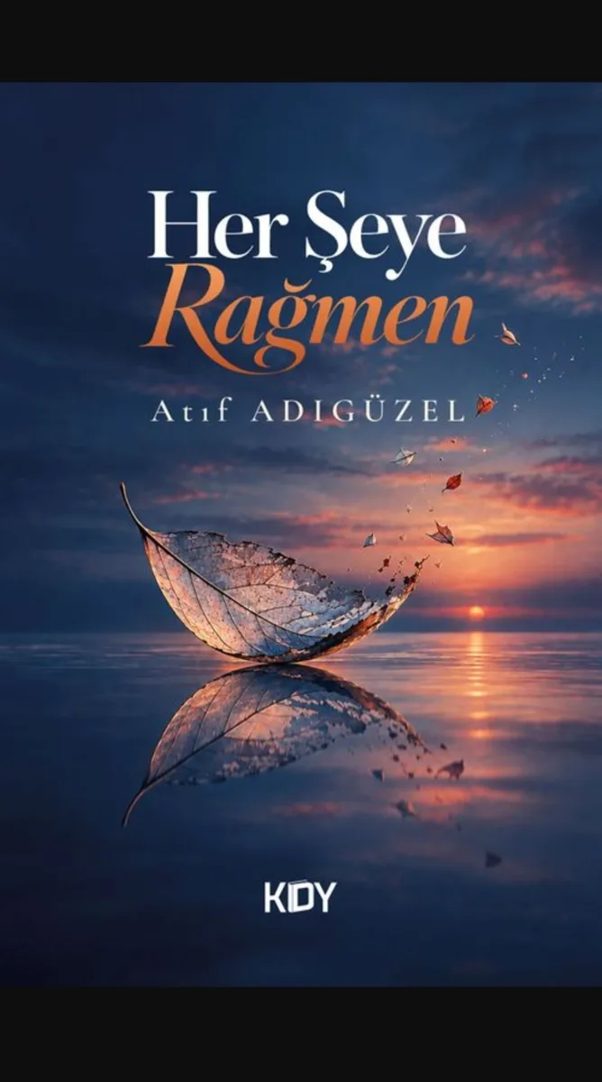 Her Şeye Rağmen