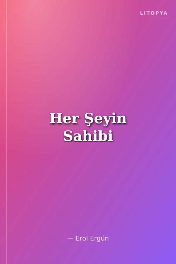 Her Şeyin Sahibi