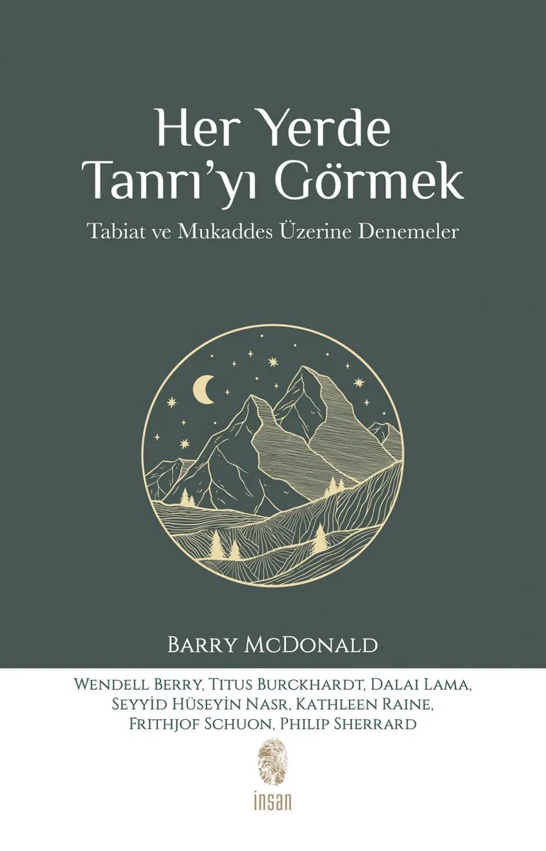 Her Yerde Tanrı'yı Görmek Tabiat ve Mukaddes Üzerine Denemeler