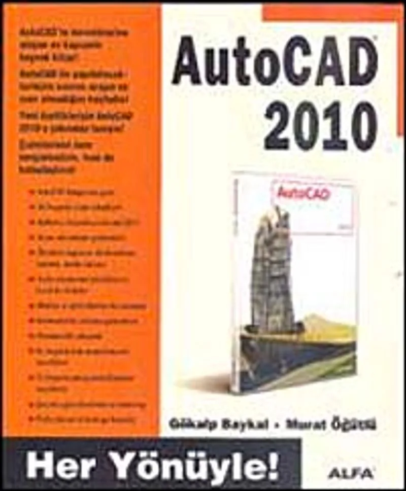 Her Yönüyle AutoCAD 2010