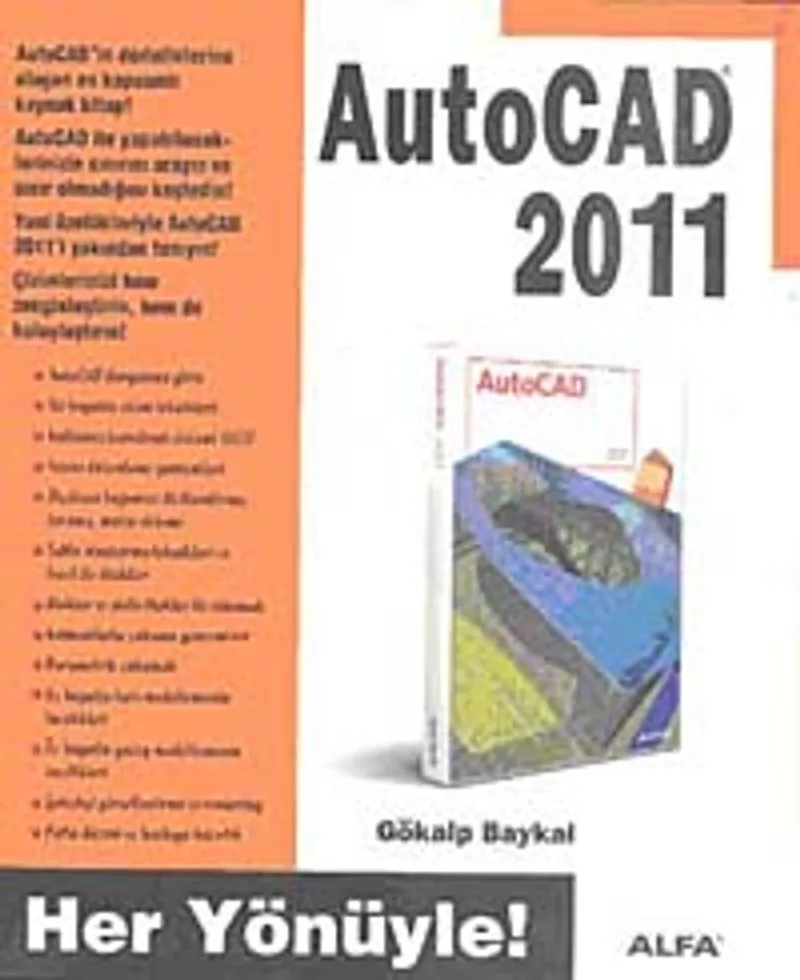 Her Yönüyle AutoCAD 2011