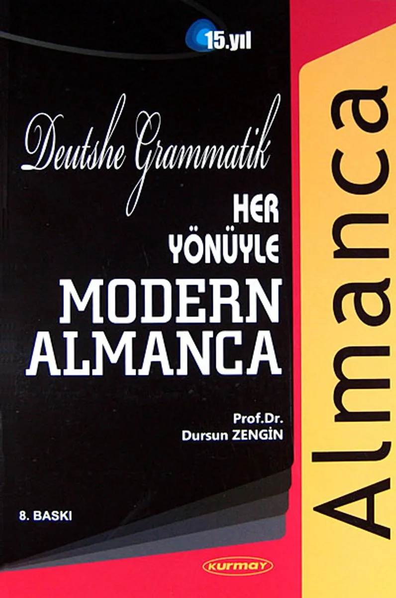 Her Yönüyle Modern Almanca Deutsche Grammatik