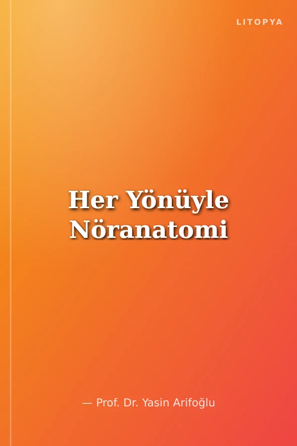 Her Yönüyle Nöranatomi