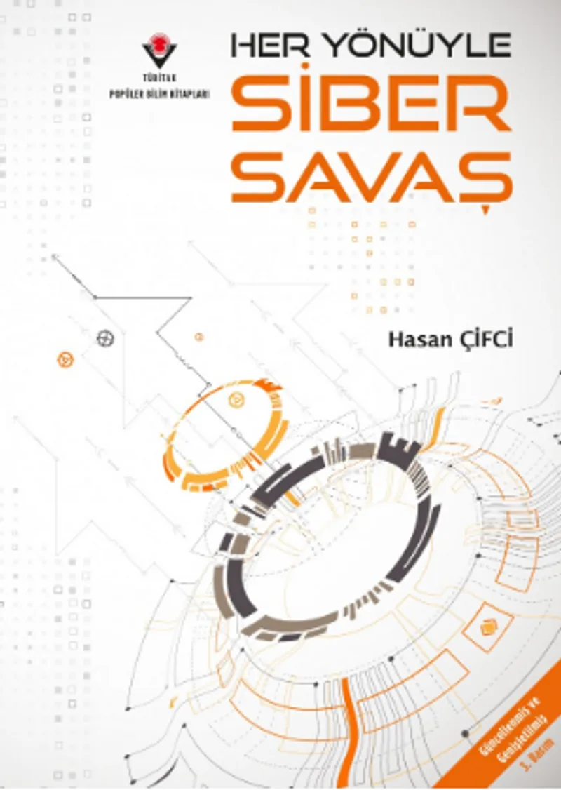 Her Yönüyle Siber Savaş