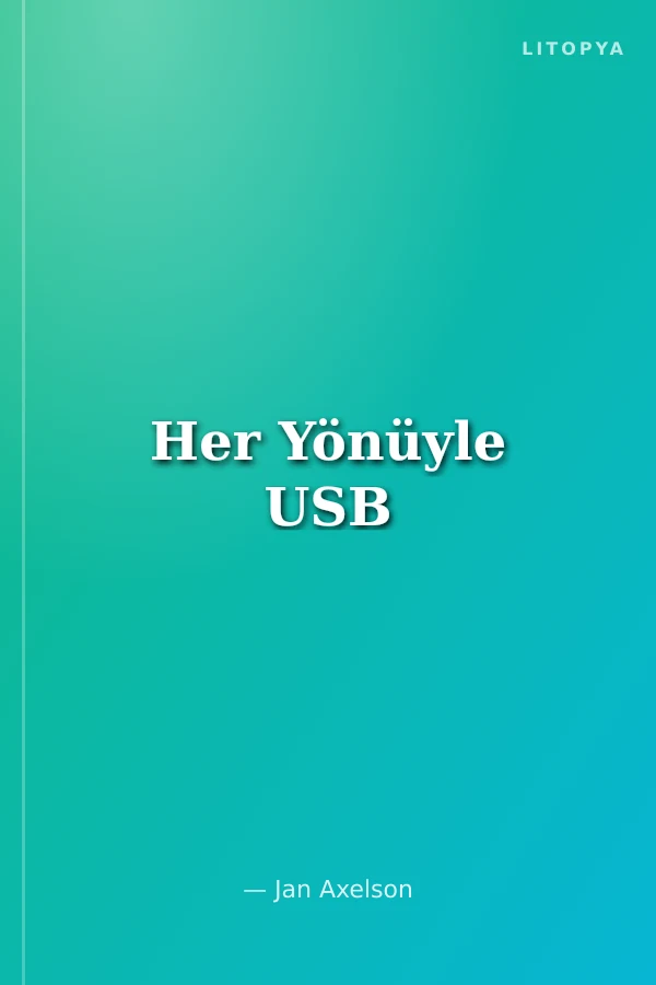 Her Yönüyle USB