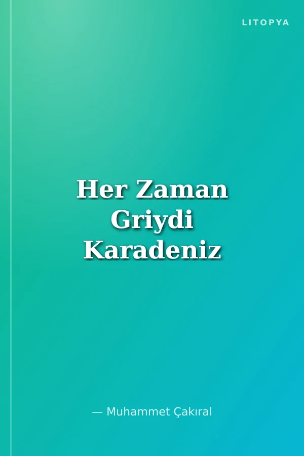 Her Zaman Griydi Karadeniz