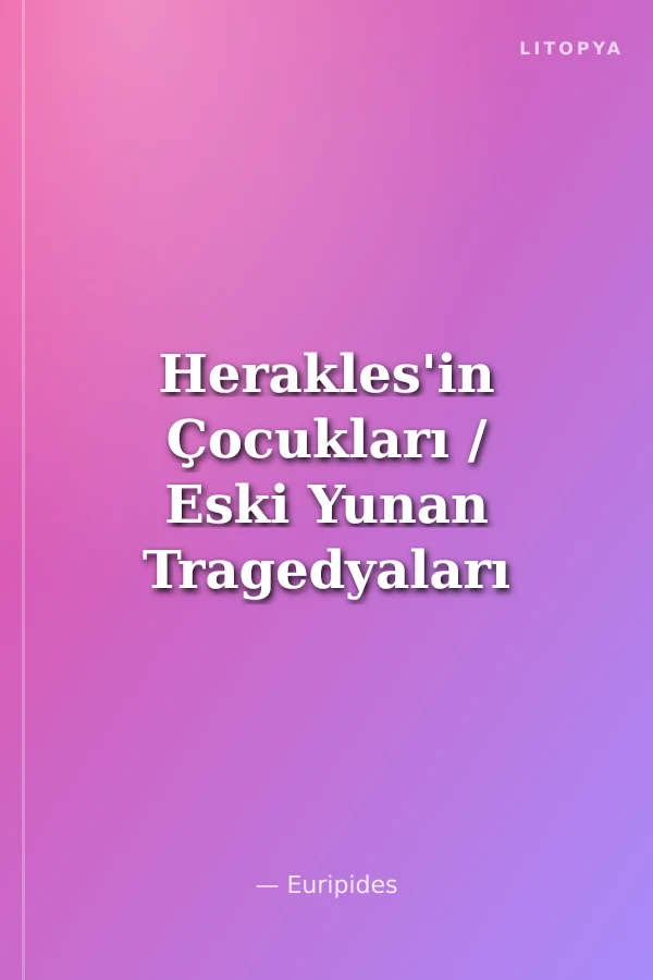 Herakles'in Çocukları / Eski Yunan Tragedyaları 24