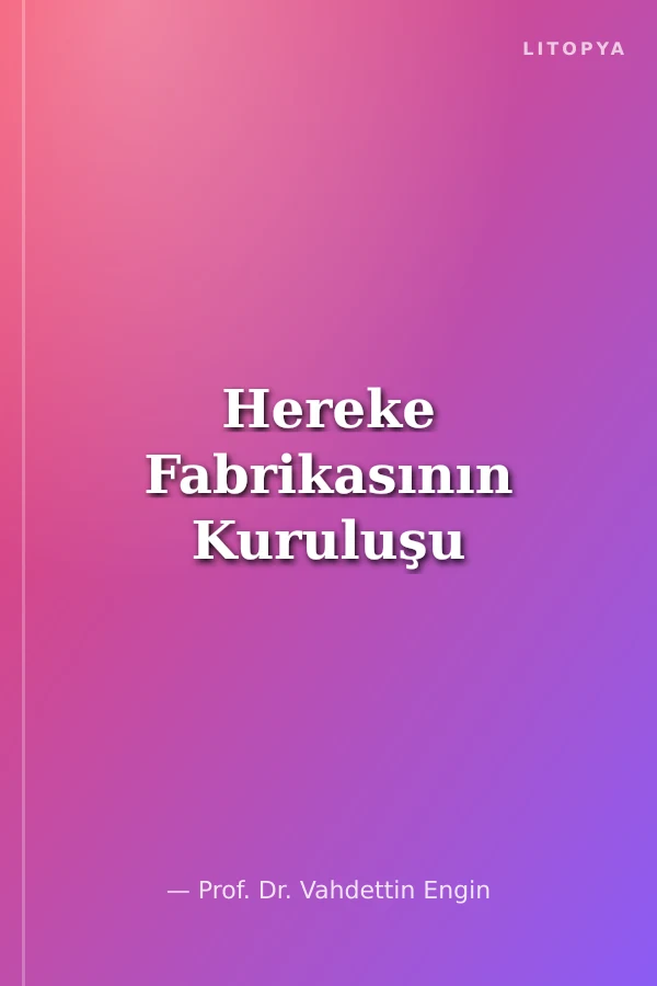 Hereke Fabrikasının Kuruluşu