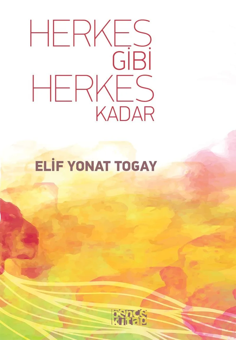 Herkes Gibi Herkes Kadar