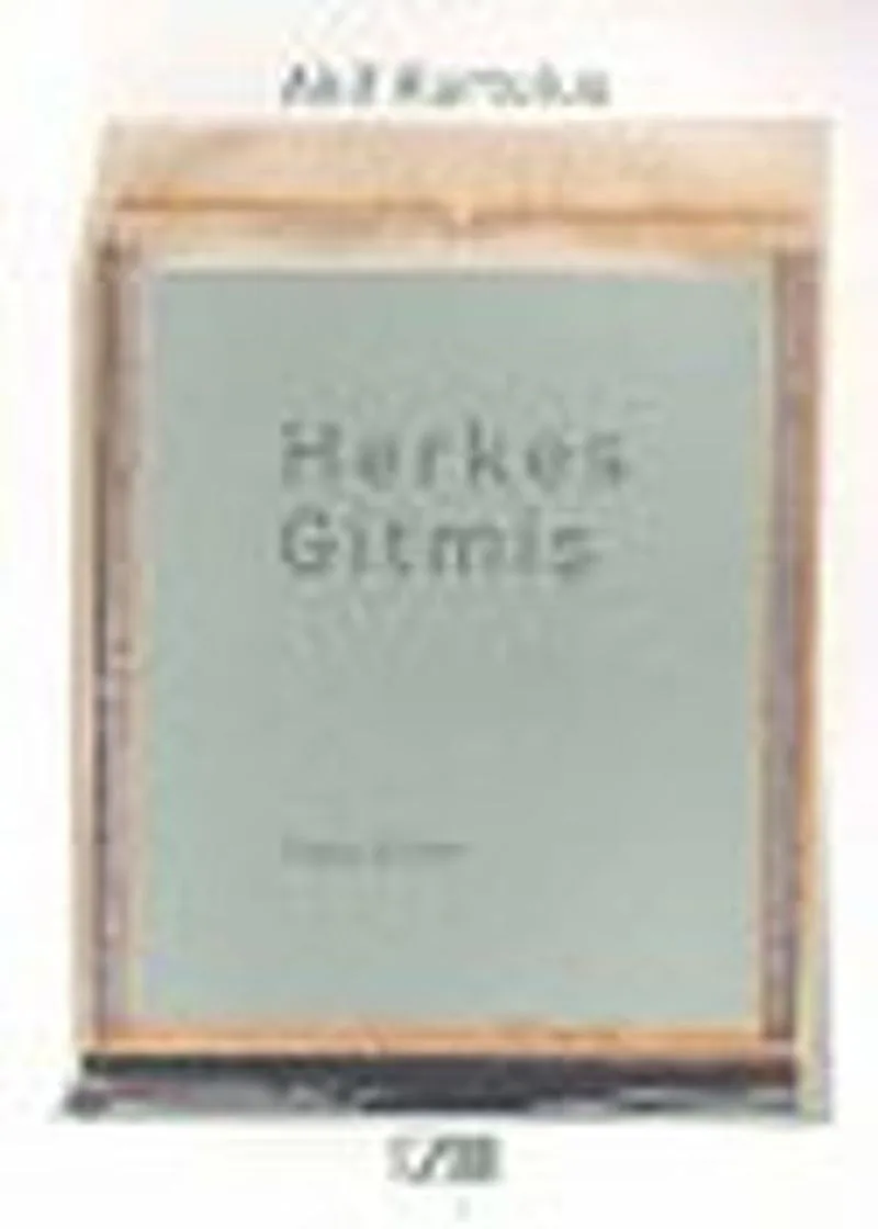 Herkes Gitmiş Toplu Şiirler