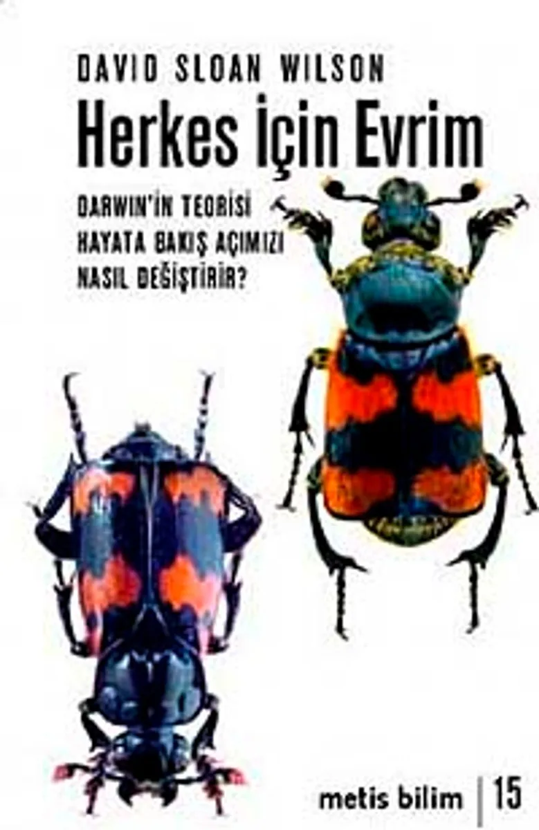 Herkes İçin Evrim Darwin'in Teorisi Hayata Bakış Açımızı Nasıl Değiştirir?