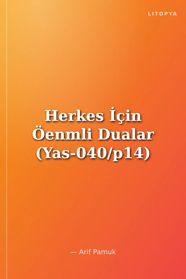 Herkes İçin Öenmli Dualar (Yas-040/p14)