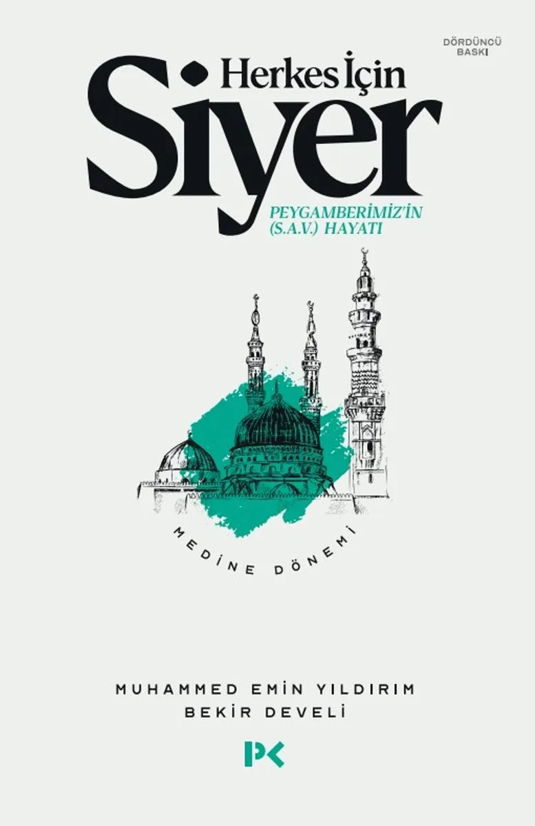 Herkes İçin Siyer 2.Cilt Peygamberimiz'in (s.a.v.) Hayatı / Medine Dönemi