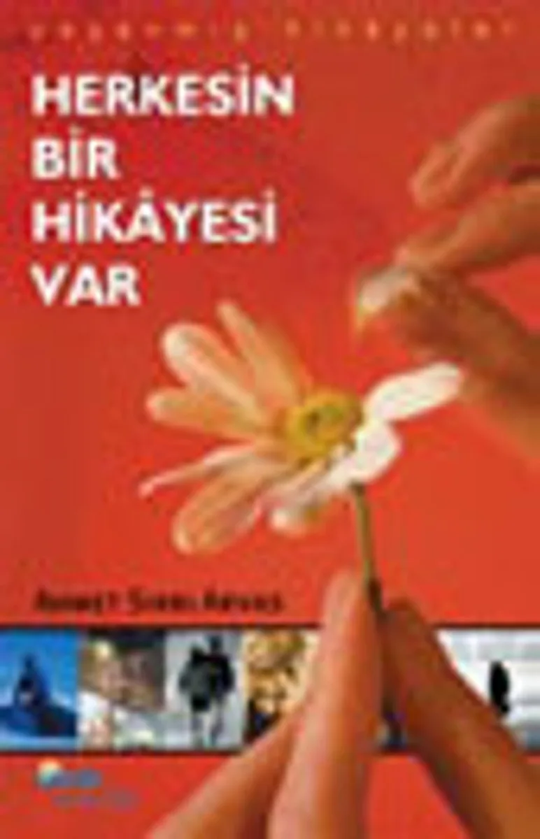 Herkesin Bir Hik&acirc;yesi Var